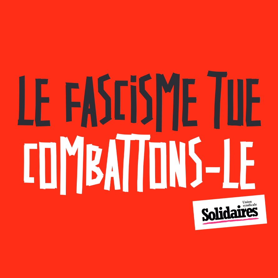 Le fascisme tue, combattons-le !