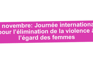 25 novembre : Journée Internationale pour l’élimination de la violence à l’égard des femmes